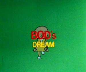 Bod's Dream