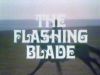 The Flashing Blade