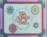 The Magic Ball