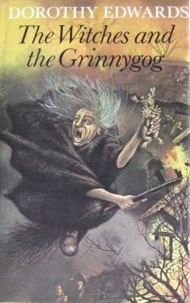 The Witches and the Grinnygog by Dorothy Edwards
