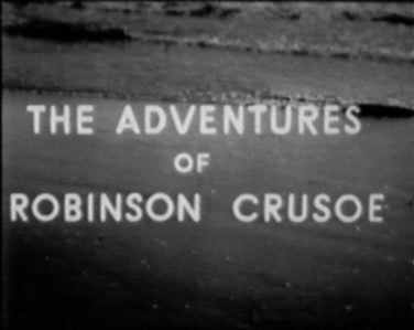 The Adventures of Robinson Crusoe