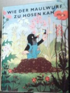 Wie Der Maulwurf Zu Hosen Kam